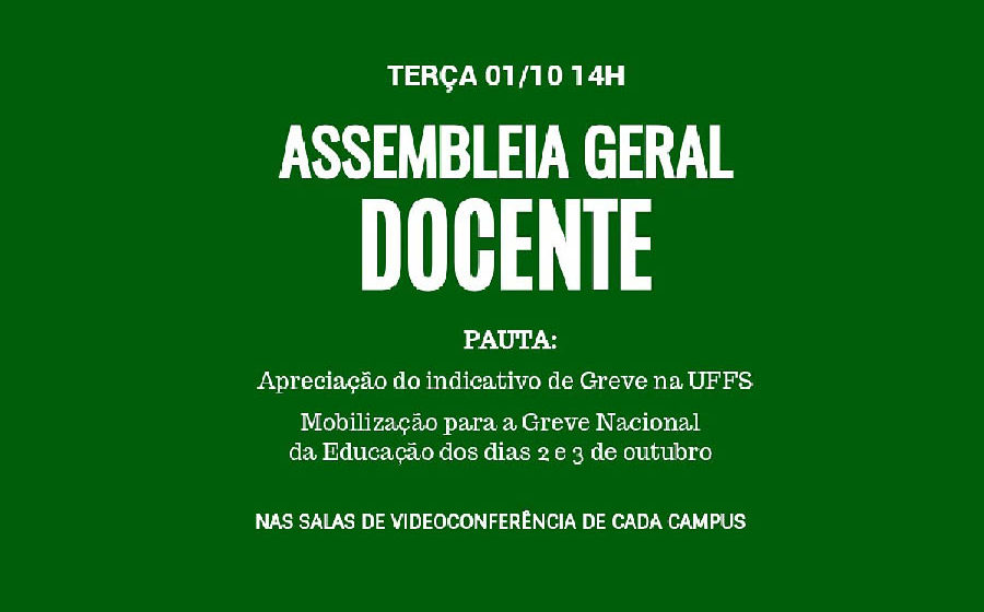 Nesta terça, às 14 horas, Assembleia Geral Docente Nesta terça, às 14 horas, Assembleia Geral Docente