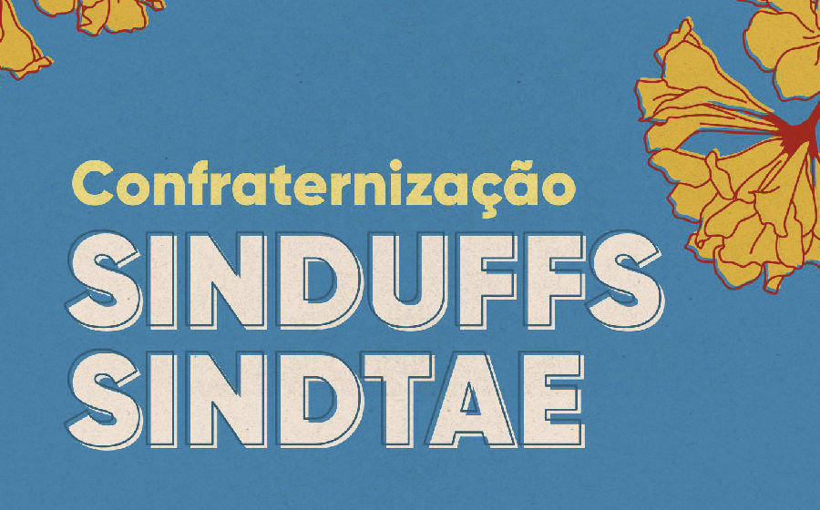 SINDUFFS e SINDTAE realizam almoço de confraternização