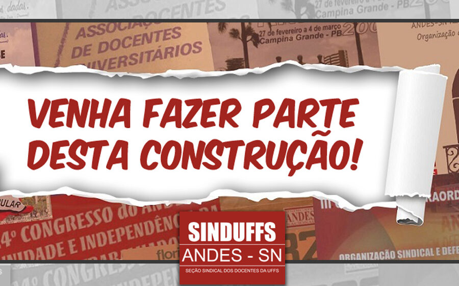 Venha fazer parte desta construção! Filie-se à SINDUFFS!