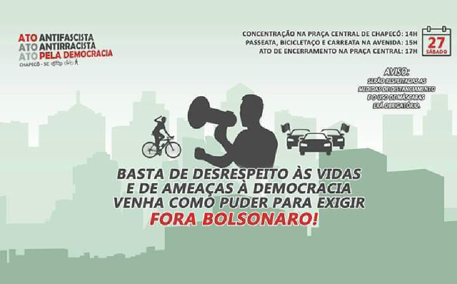 Ato Antifascista, Antirracista e pela Democracia em Chapecó neste sábado às 14 horas