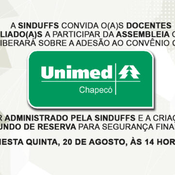 Assembleia de filiados/as debaterá adesão ao convênio com a Unimed-Chapecó nesta quinta (20) às 14 horas
