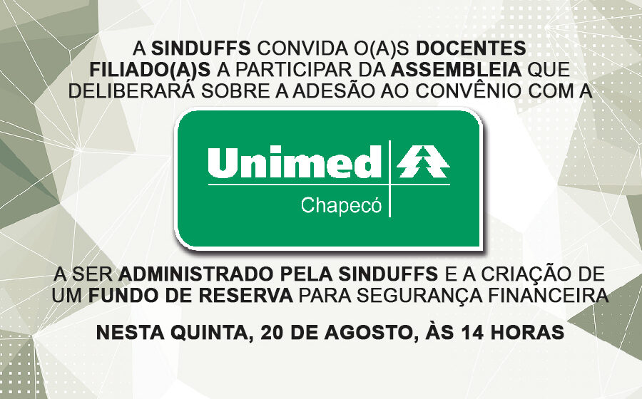 Assembleia de filiados/as debaterá adesão ao convênio com a Unimed-Chapecó nesta quinta (20) às 14 horas