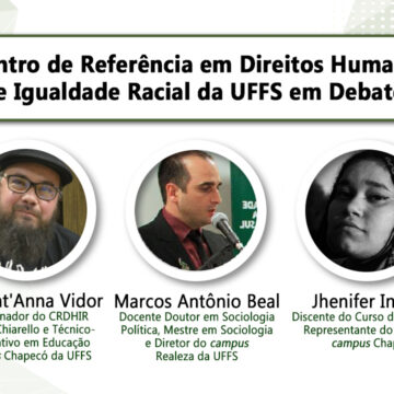 Sexta, às 14 horas, Centro de Referência em Direitos Humanos e Igualdade Racial da UFFS em Debate
