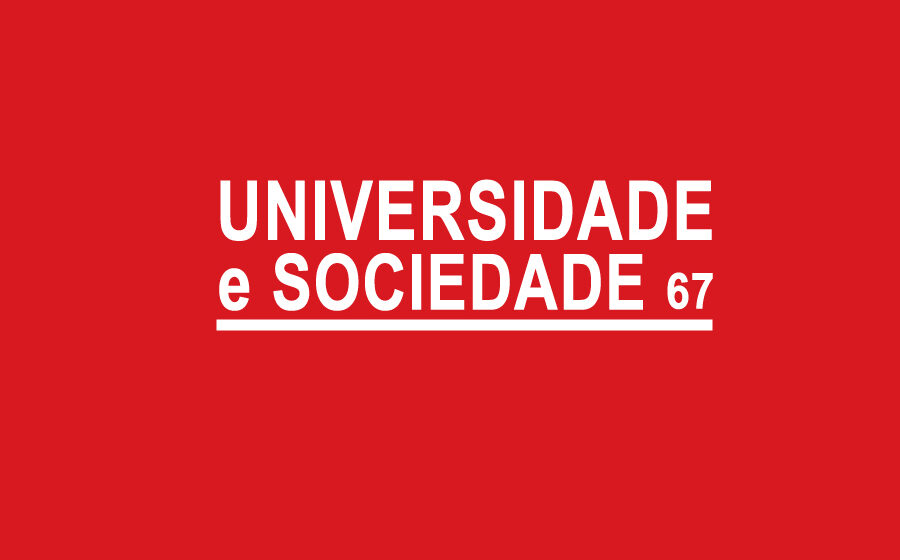 Está aberto o processo de submissão de artigos para a Revista Universidade e Sociedade nº 67