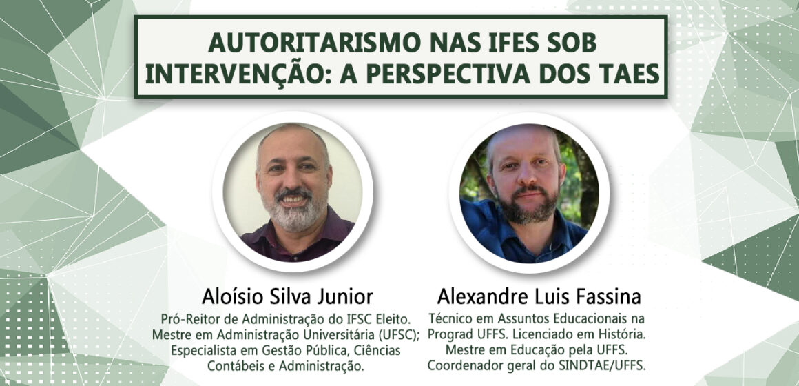 Autoritarismo nas IFES sob intervenção: a perspectiva dos TAES