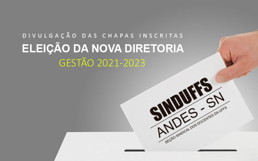 Comissão Eleitoral | Divulgação das Chapas Inscritas para Eleição da Diretoria Executiva 2021/2023