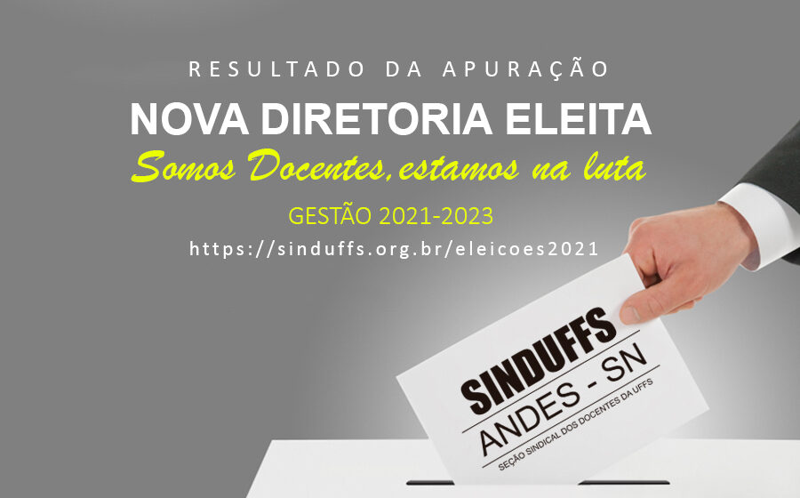 Chapa “Somos Docentes, estamos na luta” é eleita para Diretoria Executiva da SINDUFFS