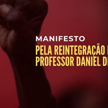 Manifesto pela Reintegração do Professor Daniel de Bem (UFFS)