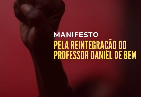 Manifesto pela Reintegração do Professor Daniel de Bem (UFFS)