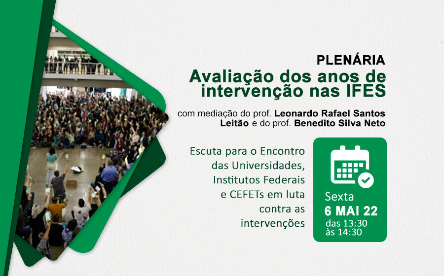 Nesta sexta (6), a SINDUFFS realizará plenária para avaliação dos anos de intervenção nas IFES