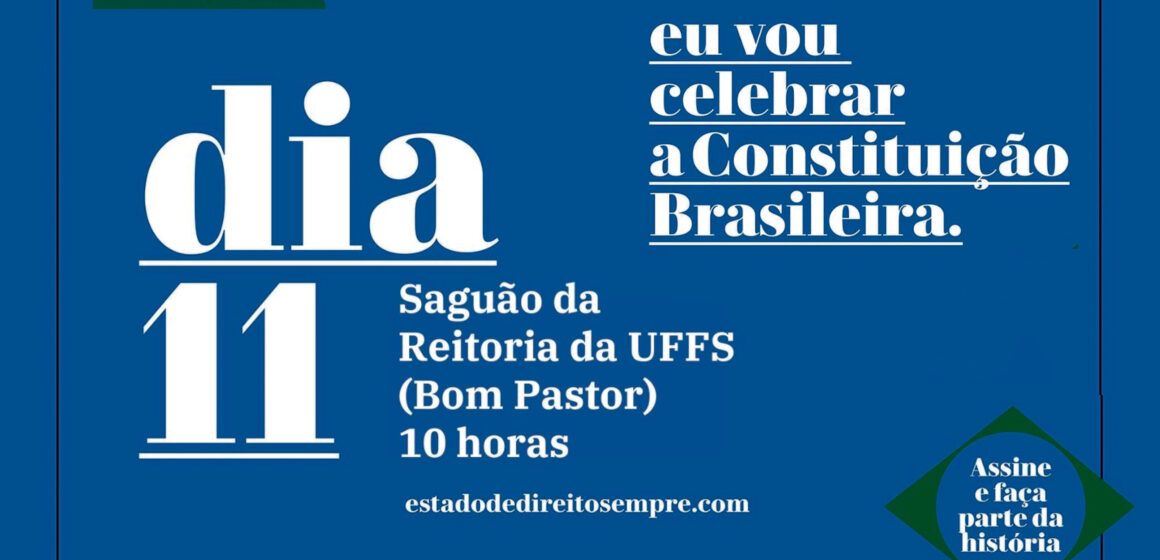 Nesta quinta, dia 11, vamos juntos celebrar a Constituição Brasileira e o Estado Democrático de Direito!