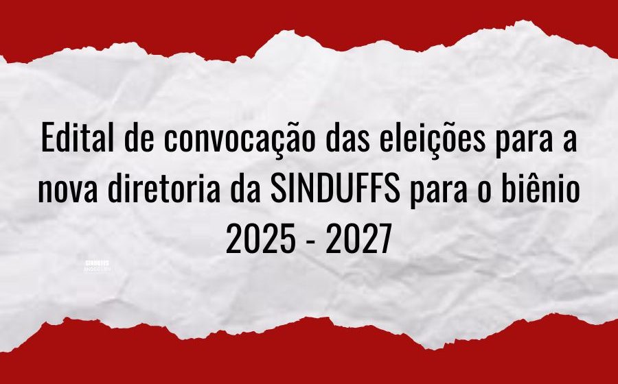 EDITAL Nº 01/2025 CONVOCAÇÃO DE ELEIÇÕES PARA A DIRETORIA EXECUTIVA