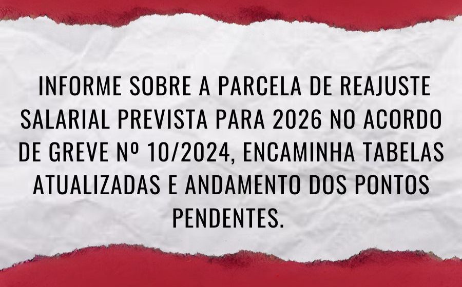 Informe sobre a parcela de reajuste salarial prevista para 2026 no Acordo de Greve nº 10/2024 Informe sobre a parcela de reajuste salarial prevista para 2026 no Acordo de Greve nº 10/2024